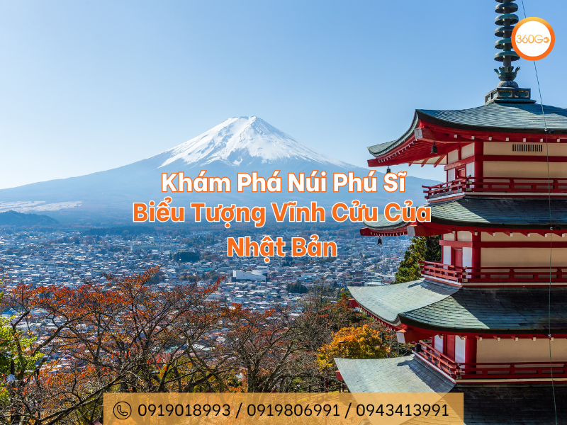 Khám Phá Núi Phú Sĩ - Biểu Tượng Vĩnh Cửu Của Nhật Bản