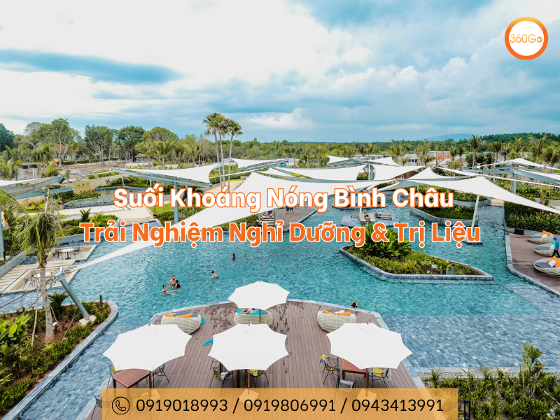 Suối Khoáng Nóng Bình Châu: Trải Nghiệm Nghỉ Dưỡng & Trị Liệu