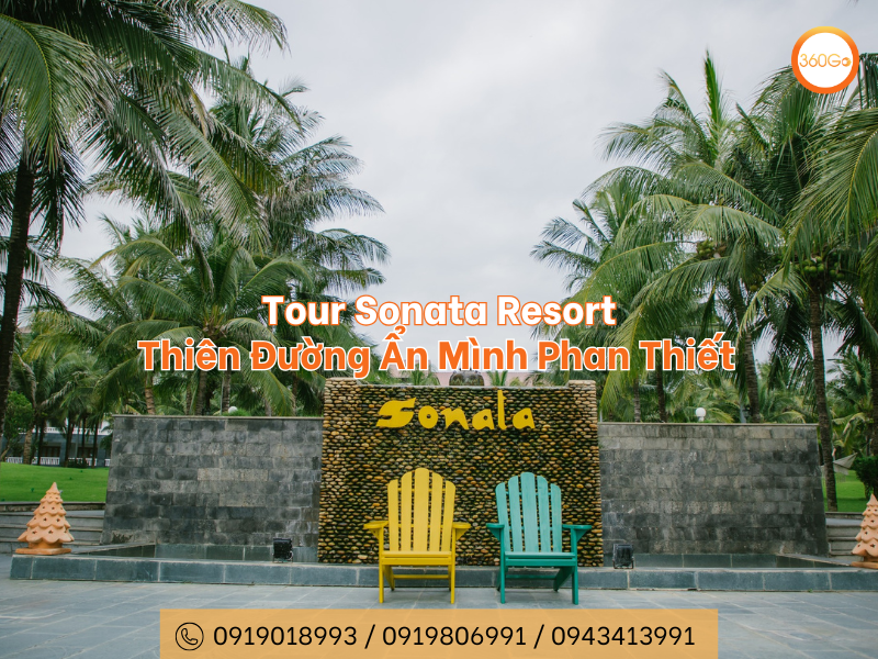 Tour Sonata Resort - Thiên Đường Ẩn Mình Phan Thiết