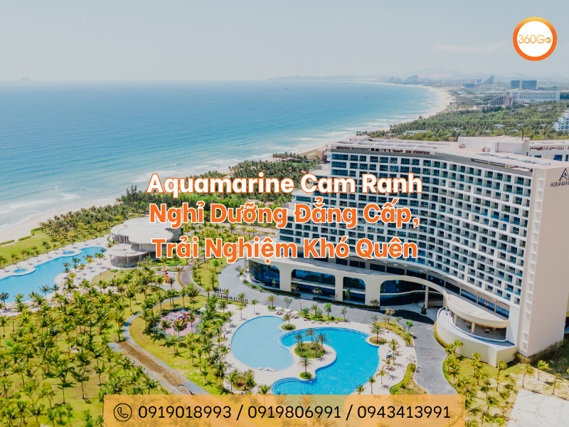 Aquamarine Cam Ranh: Nghỉ Dưỡng Đẳng Cấp, Trải Nghiệm Khó Quên